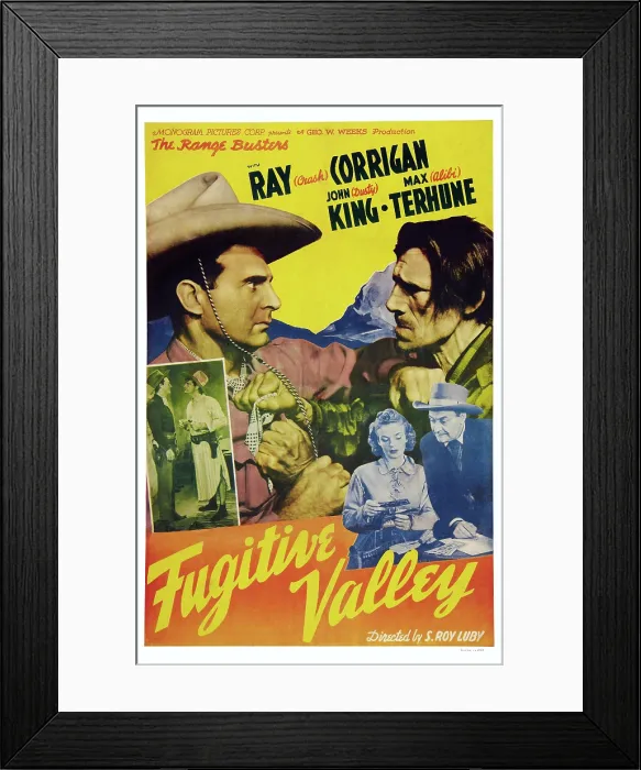 Framed Print : FUGITIVE VALLEY, top l-r: Ray Corrigan, Bob Kortman, bottom right: Max Terhune, 1941