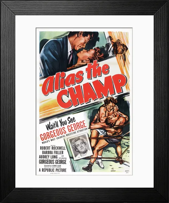 Framed Print : ALIAS THE CHAMP, US poster art, Gorgeous George, (aka George Raymond Wagner), Robert Rockwell, Barbara Fuller, 1949
