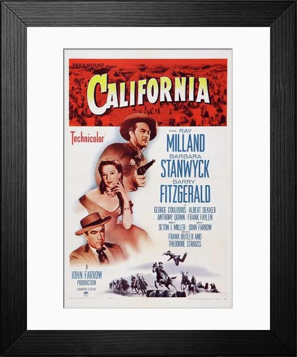 Framed Print : CALIFORNIA, US poster art, from top: Ray Milland, Barbara Stanwyck, Anthony Quinn, 1947 Framed Print : CALIFORNIA, US poster art, from top: Ray Milland, Barbara Stanwyck, Anthony Quinn, 1947