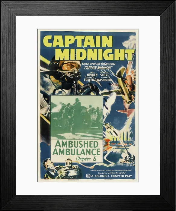 Framed Print : CAPTAIN MIDNIGHT, US poster art, Davie O'Brien, (top left); Chapter 5: Ambushed Ambulance, 1942 Framed Print : CAPTAIN MIDNIGHT, US poster art, Davie O'Brien, (top left); Chapter 5: Ambushed Ambulance, 1942