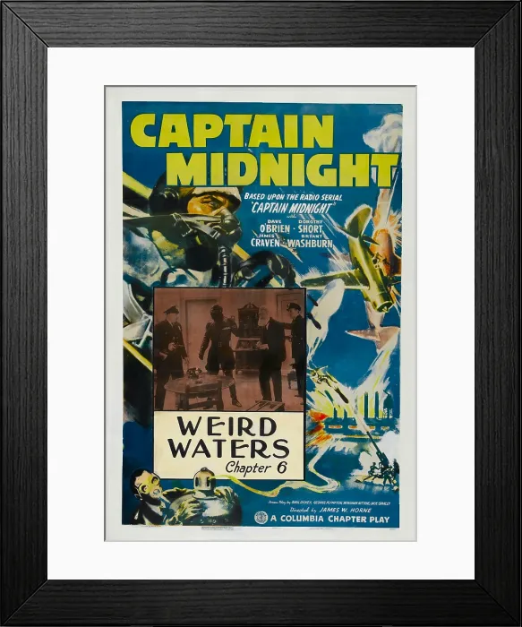 Framed Print : CAPTAIN MIDNIGHT, Chapter 6: Weird Waters, 1942 Framed Print : CAPTAIN MIDNIGHT, Chapter 6: Weird Waters, 1942