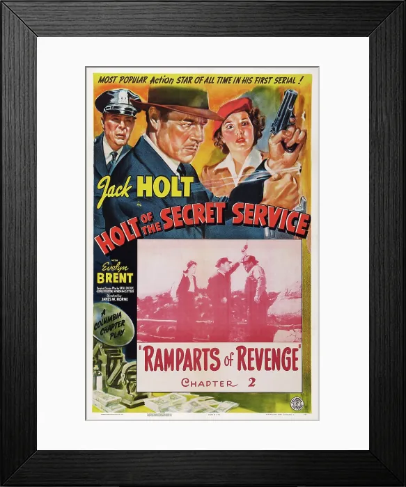 Framed Print : HOLT OF THE SECRET SERVICE, US poster art, top and inset: Jack Holt, Evelyn Brent; Chapter 2: Ramparts of Revenge, 1941