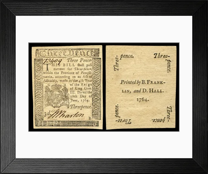 Framed Print : Front and back side of a three pence Colonial note of paper currency issued by the Province of Pennsylvania and printed by Benjamin Franklin in 1764 Framed Print : Front and back side of a three pence Colonial note of paper currency issued by the Province of Pennsylvania and printed by Benjamin Franklin in 1764