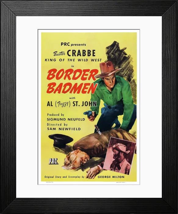 Framed Print : BORDER BADMEN, US poster art, top right: Buster Crabbe; bottom right inset: Al St. John, 1945 Framed Print : BORDER BADMEN, US poster art, top right: Buster Crabbe; bottom right inset: Al St. John, 1945