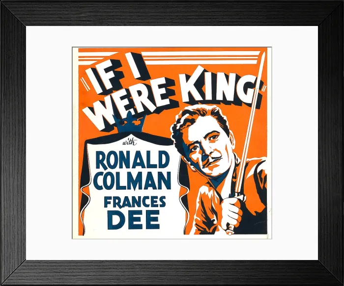 Framed Print : IF I WERE KING, Ronald Colman on window card, 1938 Framed Print : IF I WERE KING, Ronald Colman on window card, 1938