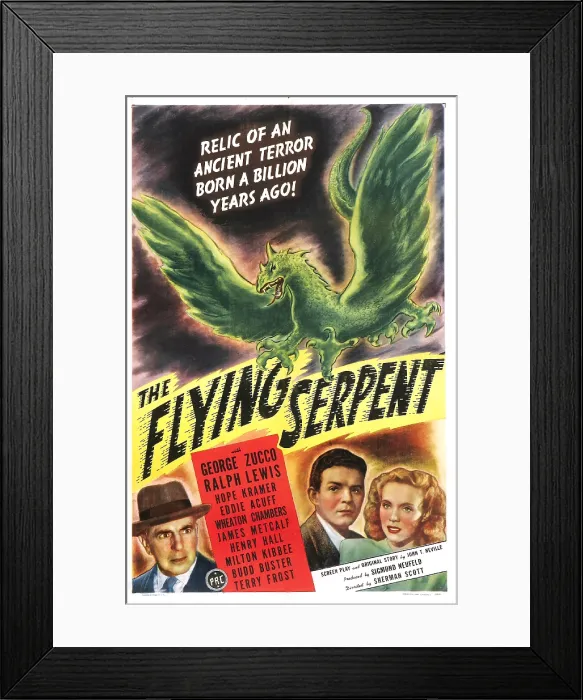 Framed Print : THE FLYING SERPENT, US poster, from left: George Zucco, Ralph Lewis, Hope Kramer, 1946 Framed Print : THE FLYING SERPENT, US poster, from left: George Zucco, Ralph Lewis, Hope Kramer, 1946