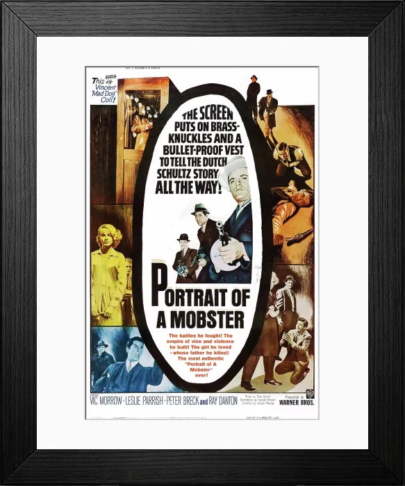 Framed Print : PORTRAIT OF A MOBSTER, US poster, Leslie Parrish (left top), Ray Danton (left bottom angry), Peter Breck (bottom right kneeling), Norman Alden (center), Vic Morrow (center right) Framed Print : PORTRAIT OF A MOBSTER, US poster, Leslie Parrish (left top), Ray Danton (left bottom angry), Peter Breck (bottom right kneeling), Norman Alden (center), Vic Morrow (center right)
