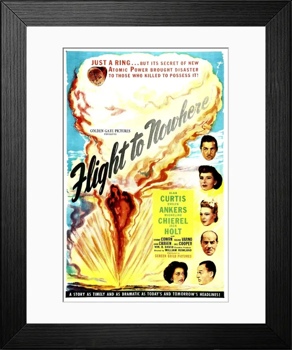Framed Print : FLIGHT TO NOWHERE, US poster, right from top: Alan Curtis, Micheline Chierel, Evelyn Ankers, Jack Holt, Jerome Cowan, 1946Inez Cooper, 1946