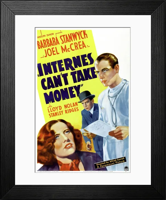 Framed Print : INTERNES CAN'T TAKE MONEY, US poster, from left: Barbara Stanwyck, Lloyd Nolan, Joel McCrea, 1937