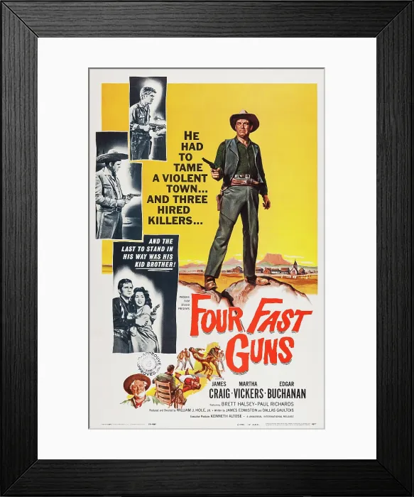 Framed Print : FOUR FAST GUNS, US poster, James Craig (right), 1960 Framed Print : FOUR FAST GUNS, US poster, James Craig (right), 1960