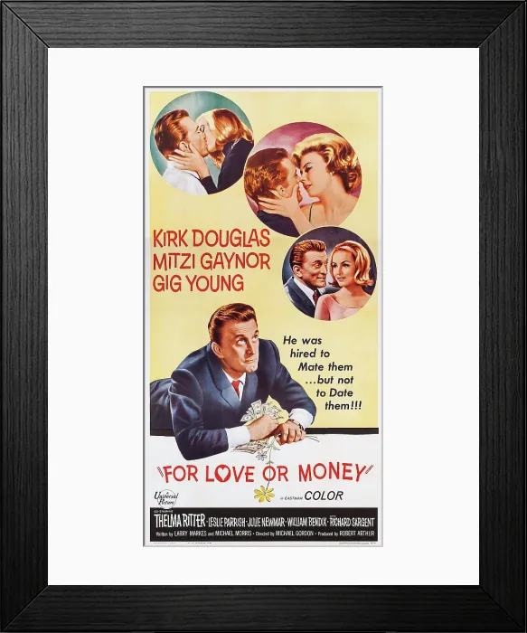 Framed Print : FOR LOVE OR MONEY, US poster art, Kirk Douglas with Mitzi Gaynor, (second insert), Julie Newmar, (third insert), 1963 Framed Print : FOR LOVE OR MONEY, US poster art, Kirk Douglas with Mitzi Gaynor, (second insert), Julie Newmar, (third insert), 1963