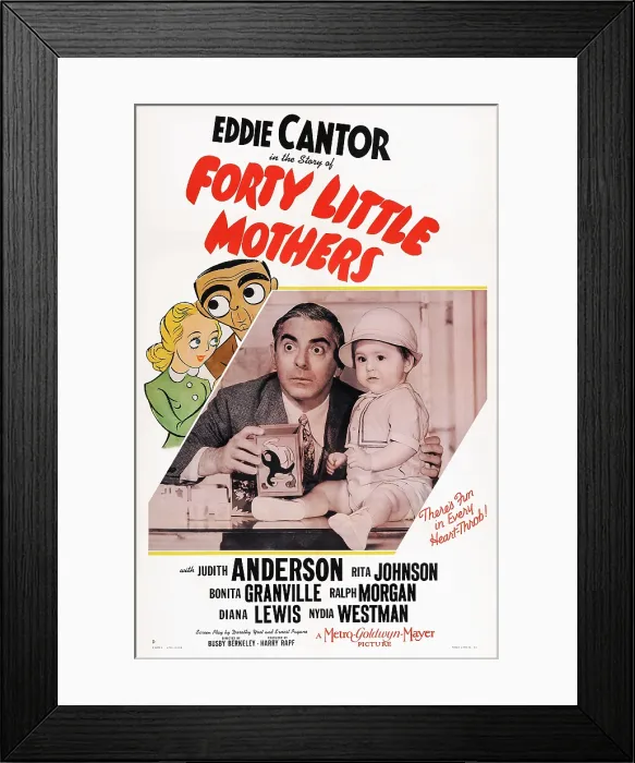 Framed Print : FORTY LITTLE MOTHERS, US poster art, from left: Eddie Cantor, baby Quintanilla, 1940 Framed Print : FORTY LITTLE MOTHERS, US poster art, from left: Eddie Cantor, baby Quintanilla, 1940