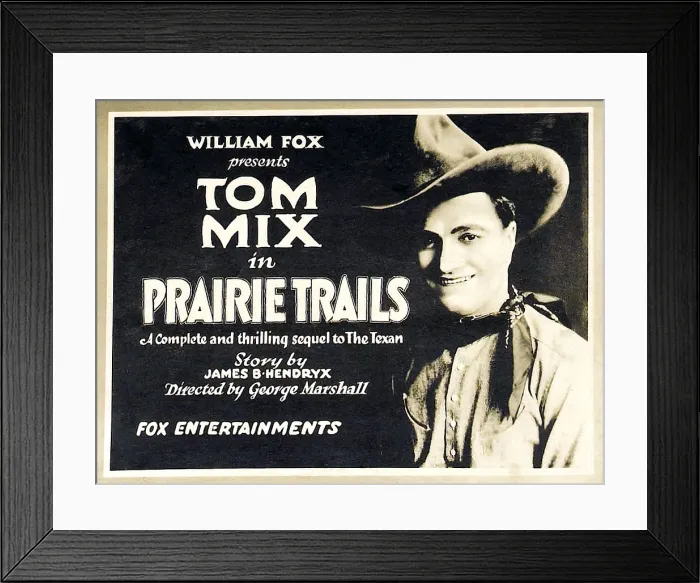 Framed Print : PRAIRIE TRAILS, Tom Mix on Title card to lobbycard set, 1920, TM and Copyright 20th Century Fox Film Corp. All rights reserved / courtesy Everett Collection Framed Print : PRAIRIE TRAILS, Tom Mix on Title card to lobbycard set, 1920, TM and Copyright 20th Century Fox Film Corp. All rights reserved / courtesy Everett Collection