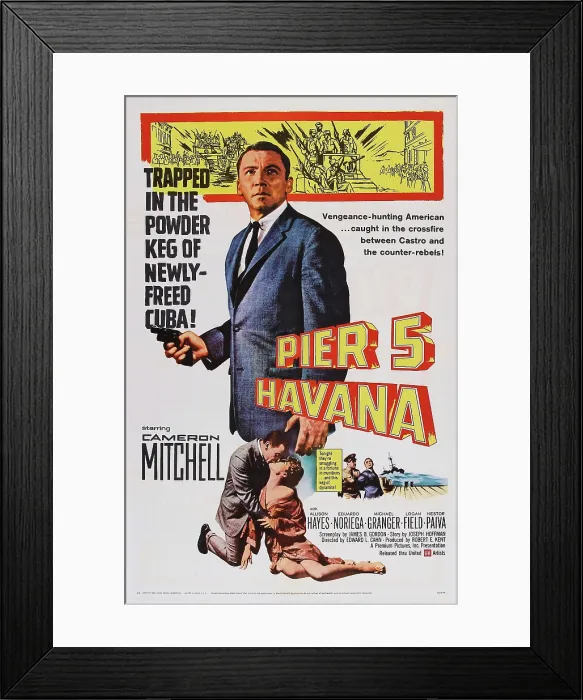 Framed Print : PIER 5, HAVANA, US poster, Cameron Mitchell (top), 1959 Framed Print : PIER 5, HAVANA, US poster, Cameron Mitchell (top), 1959