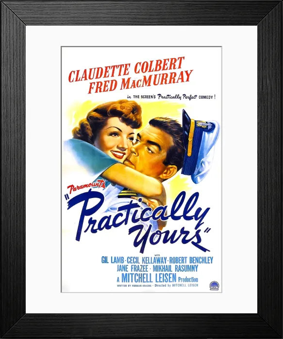 Framed Print : PRACTICALLY YOURS, US poster, Claudette Colbert, Fred MacMurray, 1944 Framed Print : PRACTICALLY YOURS, US poster, Claudette Colbert, Fred MacMurray, 1944