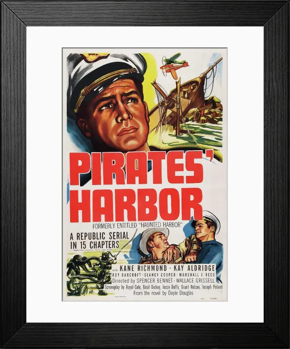 Framed Print : PIRATES HARBOR, (aka HAUNTED HARBOR), poster art, top: Kane Richmond, 1944