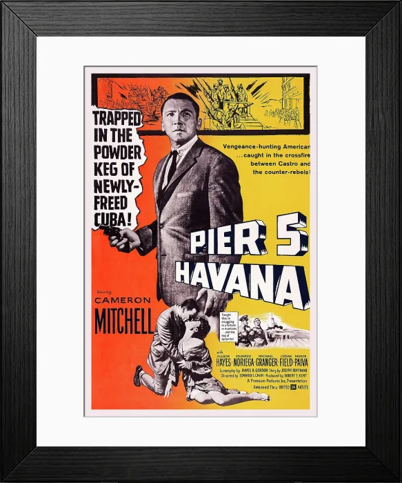 Framed Print : PIER 5, HAVANA, US poster art, Cameron Mitchell (top), 1959 Framed Print : PIER 5, HAVANA, US poster art, Cameron Mitchell (top), 1959