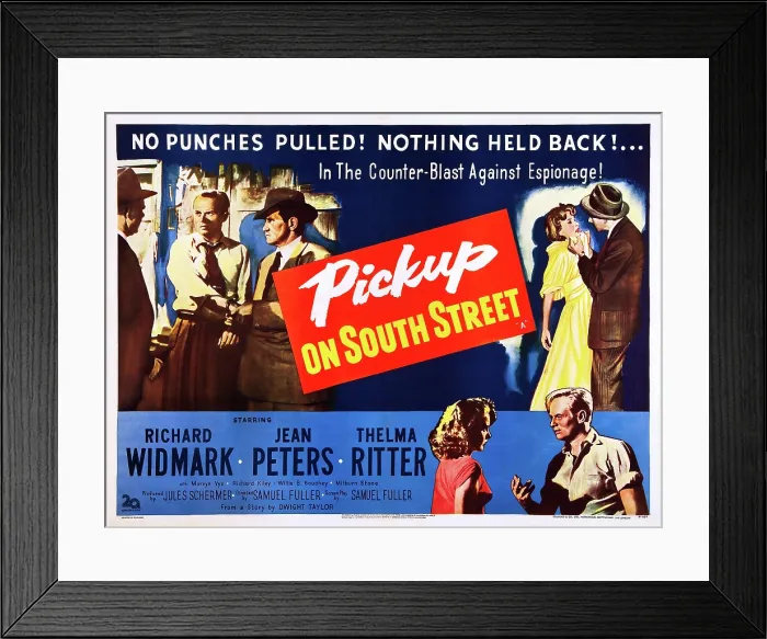 Framed Print : PICKUP ON SOUTH STREET, US poster, bottom from left: Jean Peters, Richard Widmark, 1953. TM & copyright 20th Century Fox Film Corp. / courtesy Everett Collection Framed Print : PICKUP ON SOUTH STREET, US poster, bottom from left: Jean Peters, Richard Widmark, 1953. TM & copyright 20th Century Fox Film Corp. / courtesy Everett Collection