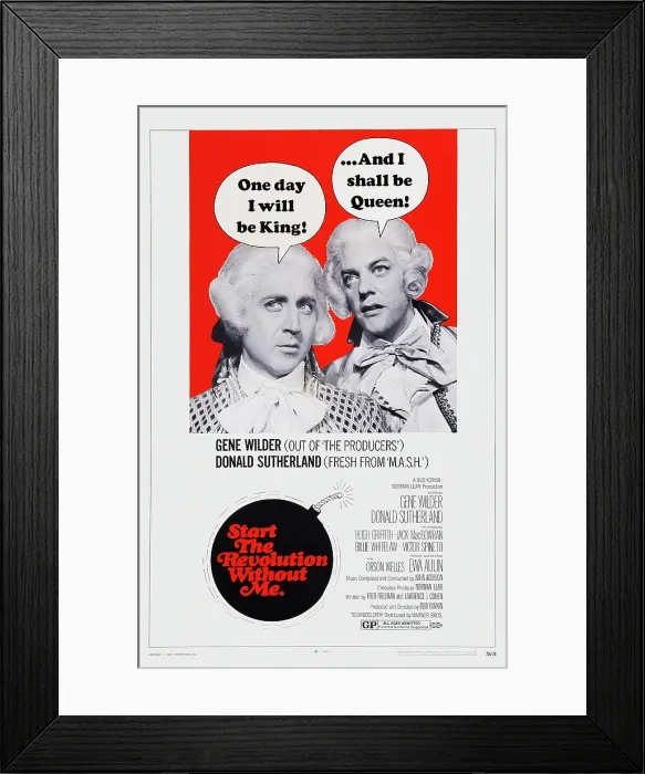 Framed Print : START THE REVOLUTION WITHOUT ME, US poster art, from left: Gene Wilder, Donald Sutherland, 1970
