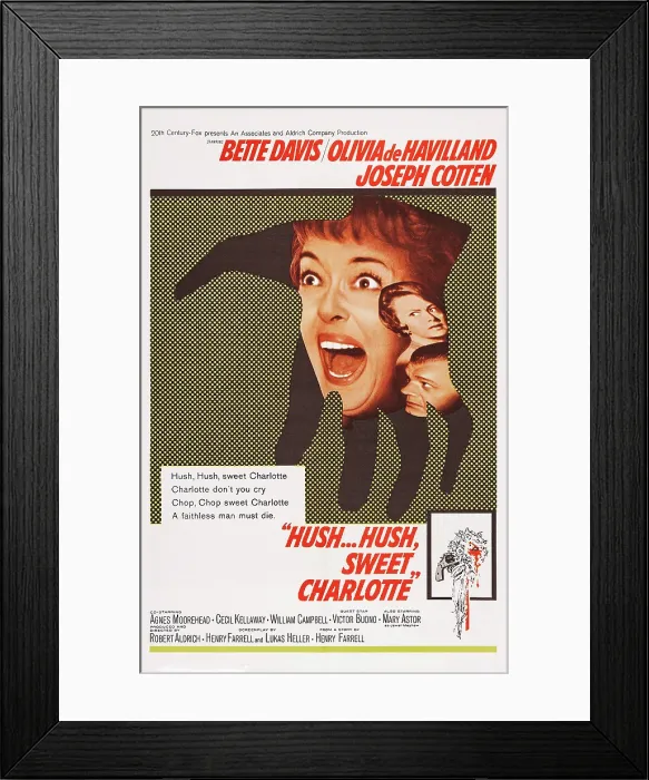 Framed Print : HUSH... HUSH, SWEET CHARLOTTE, center, screaming: Bette Davis; on right, from top: Olivia de Havilland, Joseph Cotten on 1-sheet poster art, 1964 Framed Print : HUSH... HUSH, SWEET CHARLOTTE, center, screaming: Bette Davis; on right, from top: Olivia de Havilland, Joseph Cotten on 1-sheet poster art, 1964