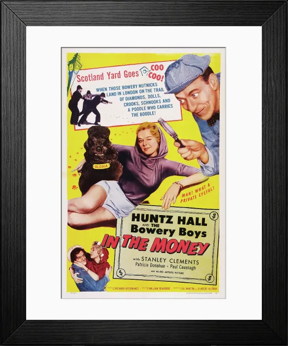 Framed Print : IN THE MONEY, poster art, top l-r: Patricia Donahue, Huntz Hall, bottom l-r: Huntz Hall, Patricia Donahue, 1958 Framed Print : IN THE MONEY, poster art, top l-r: Patricia Donahue, Huntz Hall, bottom l-r: Huntz Hall, Patricia Donahue, 1958