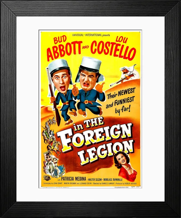 Framed Print : ABBOTT AND COSTELLO IN THE FOREIGN LEGION, US poster, from left: Bud Abbott, Lou Costello, bottom right: Patricia Medina, 1950