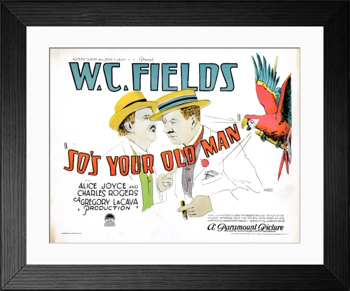 Framed Print : SO'S YOUR OLD MAN, title card, W.C. Fields, 1926 Framed Print : SO'S YOUR OLD MAN, title card, W.C. Fields, 1926