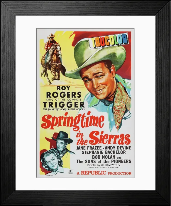 Framed Print : SPRINGTIME IN THE SIERRAS, US poster art, top right: Roy Rogers, 1947 Framed Print : SPRINGTIME IN THE SIERRAS, US poster art, top right: Roy Rogers, 1947
