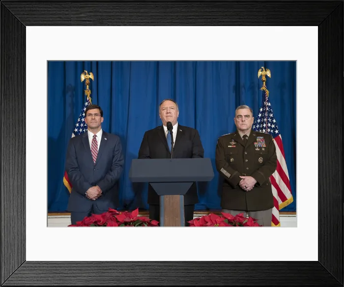Framed Print : Secretary of State Mike Pompeo, Secretary of Defense Mark Esper, and Chairman of the Joint Chiefs of Staff Gen. Mark Milley on Dec. 29, 2019 Framed Print : Secretary of State Mike Pompeo, Secretary of Defense Mark Esper, and Chairman of the Joint Chiefs of Staff Gen. Mark Milley on Dec. 29, 2019