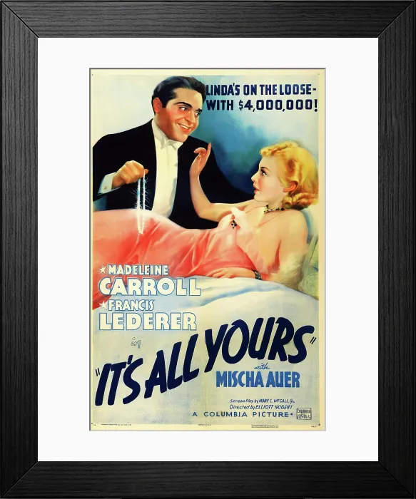 Framed Print : IT'S ALL YOURS, US poster art, from left: Francis Lederer, Madeleine Carroll, 1937 Framed Print : IT'S ALL YOURS, US poster art, from left: Francis Lederer, Madeleine Carroll, 1937
