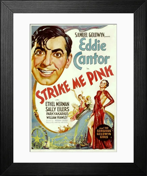Framed Print : STRIKE ME PINK, top left: Eddie Cantor, 1936
