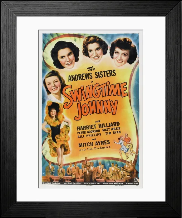 Framed Print : SWINGTIME JOHNNY, US poster, clockwise from left: Harriet Hilliard (twice), Maxene Andrews, Patty Andrews, Laverne Andrews, Mitchell Ayres and his Orchestra (bottom), 1943