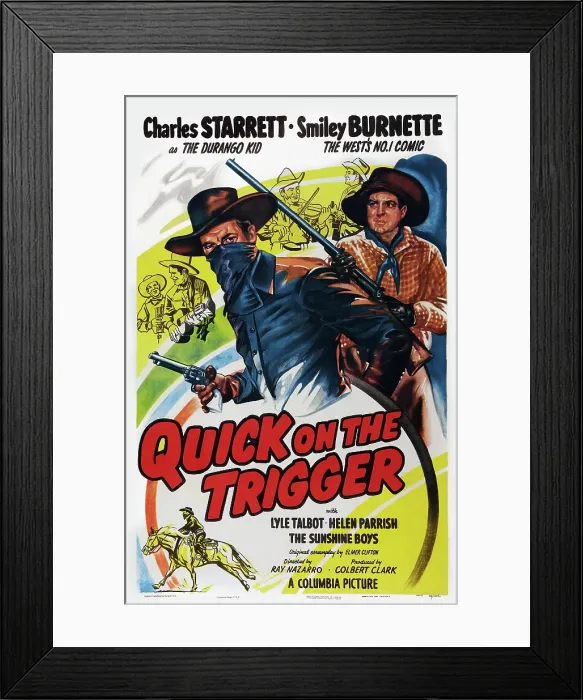 Framed Print : QUICK ON THE TRIGGER, US poster art, center: Charles Starrett; back right: Smiley Burnette, 1948 Framed Print : QUICK ON THE TRIGGER, US poster art, center: Charles Starrett; back right: Smiley Burnette, 1948