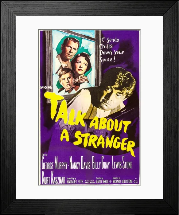 Framed Print : TALK ABOUT A STRANGER, US poster, from left: George Murphy, Billy Gray, Nancy Davis, Kurt Kasznar, 1952 Framed Print : TALK ABOUT A STRANGER, US poster, from left: George Murphy, Billy Gray, Nancy Davis, Kurt Kasznar, 1952