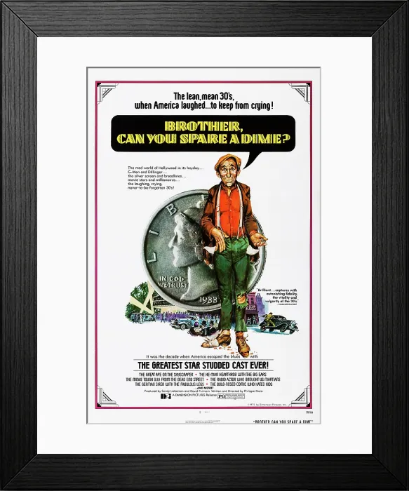 Framed Print : BROTHER, CAN YOU SPARE A DIME?, US poster art, 1975