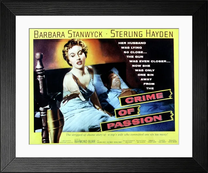 Framed Print : CRIME OF PASSION, Barbara Stanwyck, Sterling Hayden, 1957