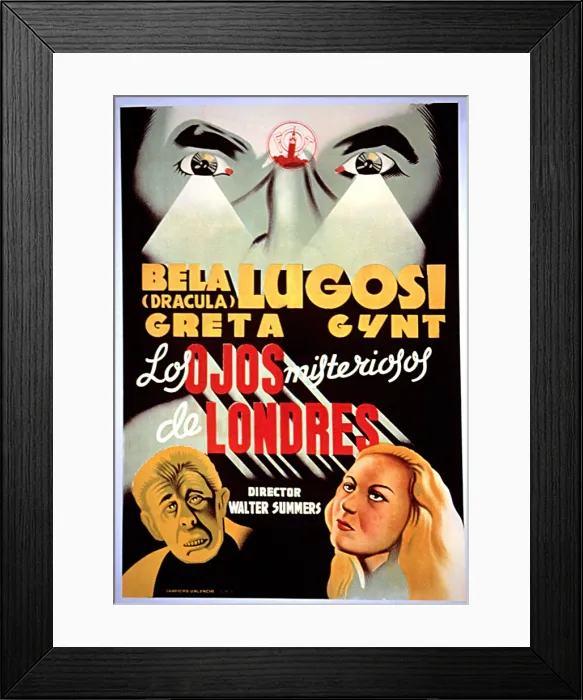 Framed Print : THE DARK EYES OF LONDON, (aka THE HUMAN MONSTER, aka DEAD EYES OF LONDON, aka LOS OJOS MISTERIOSOS DE LONDRES), Spanish poster art, top: Bela Lugosi Framed Print : THE DARK EYES OF LONDON, (aka THE HUMAN MONSTER, aka DEAD EYES OF LONDON, aka LOS OJOS MISTERIOSOS DE LONDRES), Spanish poster art, top: Bela Lugosi