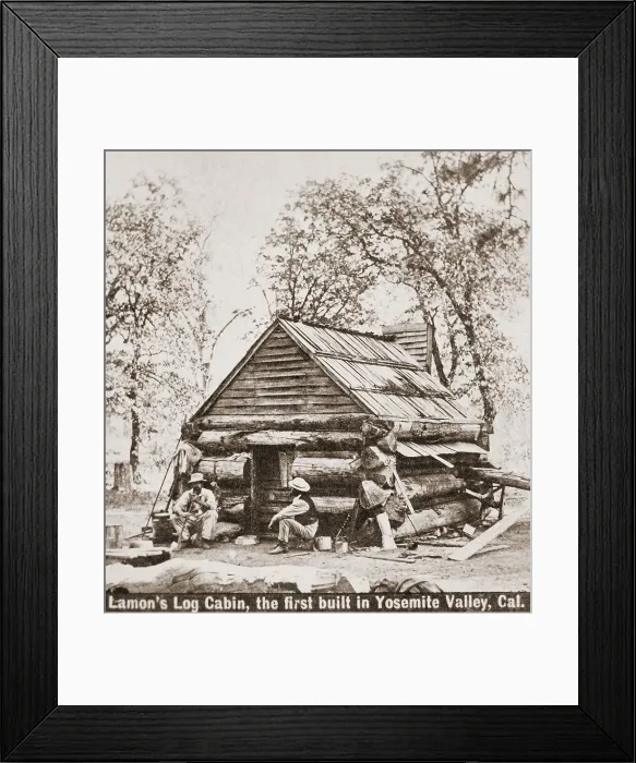 Framed Print : James Chenowith Lamon built the first permanent cabin in the Yosemite Valley in 1861 and wintered over in 1862-63 and 1863-64 Framed Print : James Chenowith Lamon built the first permanent cabin in the Yosemite Valley in 1861 and wintered over in 1862-63 and 1863-64