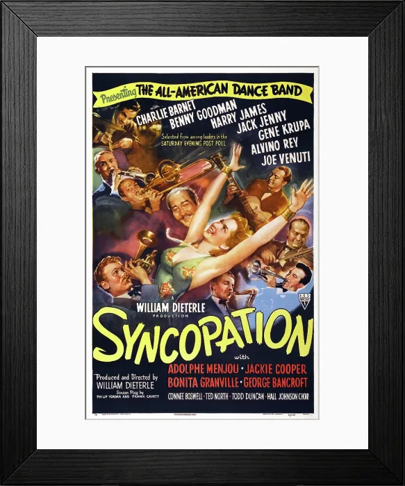 Framed Print : SYNCOPATION, US poster art, frop top left: Gene Krupa, Benny Goodman, Jack Jenny, Adolphe Menjou, from bottom right: Jackie Cooper, Bonita Granville Framed Print : SYNCOPATION, US poster art, frop top left: Gene Krupa, Benny Goodman, Jack Jenny, Adolphe Menjou, from bottom right: Jackie Cooper, Bonita Granville