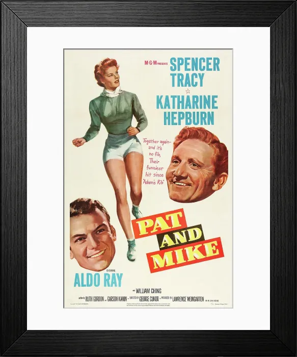 Framed Print : PAT AND MIKE, US poster art, from bottom left: Aldo Ray, Katharine Hepburn, Spencer Tracy, 1952 Framed Print : PAT AND MIKE, US poster art, from bottom left: Aldo Ray, Katharine Hepburn, Spencer Tracy, 1952