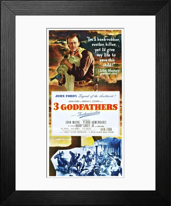 Framed Print : 3 GODFATHERS (aka THREE GODFATHERS), top: John Wayne, 1948 Framed Print : 3 GODFATHERS (aka THREE GODFATHERS), top: John Wayne, 1948