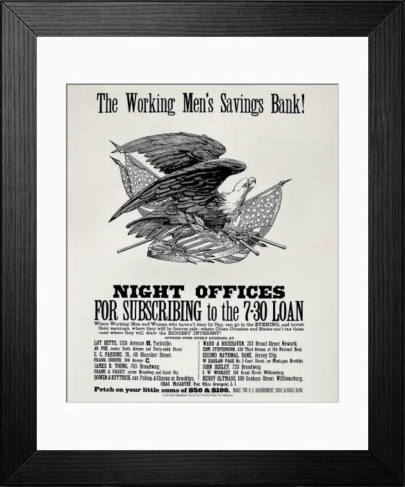 Framed Print : Poster of the Working Men's Saving Bank, promoting subscriptions to the 7-30 Loan
