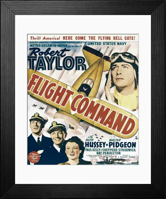 Framed Print : FLIGHT COMMAND, bottom left from left: Walter Pidgeon, Robert Taylor, Ruth Hussey, top right: Robert Taylor on window card, 1940 Framed Print : FLIGHT COMMAND, bottom left from left: Walter Pidgeon, Robert Taylor, Ruth Hussey, top right: Robert Taylor on window card, 1940