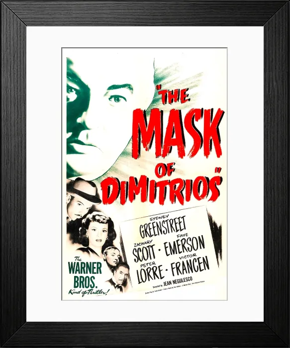 Framed Print : THE MASK OF DIMITRIOS, US poster, from top: Sydney Greenstreet, Zachary Scott, Faye Emerson, Peter Lorre, Victor Francen, 1944 Framed Print : THE MASK OF DIMITRIOS, US poster, from top: Sydney Greenstreet, Zachary Scott, Faye Emerson, Peter Lorre, Victor Francen, 1944