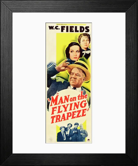 Framed Print : MAN ON THE FLYING TRAPEZE, from top: Kathleen Howard, Mary Brian, W.C. Fields, bottom far right: W.C. Fields on insert poster, 1935