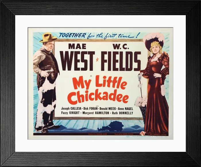 Framed Print : MY LITTLE CHICKADEE, US lobbycard, from left: W.C. Fields, Mae West, 1940 Framed Print : MY LITTLE CHICKADEE, US lobbycard, from left: W.C. Fields, Mae West, 1940