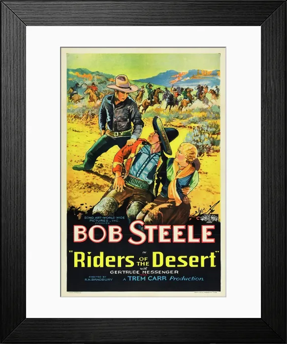 Framed Print : RIDERS OF THE DESERT, Bob Steele, Joe Dominguez, Gertrude Messinger, 1932