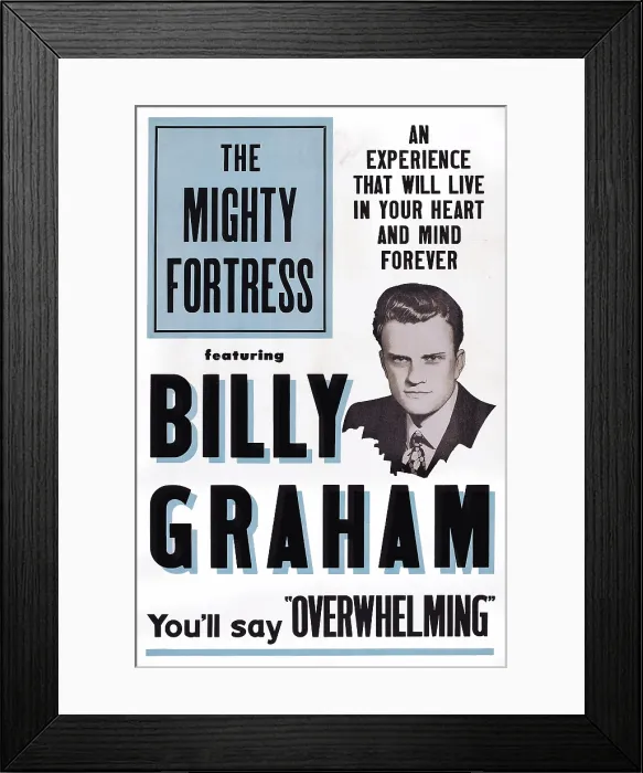 Framed Print : THE MIGHTY FORTRESS, Rev. Billy Graham on poster art, 1955 Framed Print : THE MIGHTY FORTRESS, Rev. Billy Graham on poster art, 1955