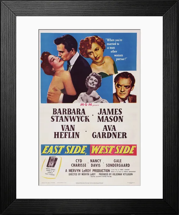 Framed Print : EAST SIDE, WEST SIDE, US poster art, top from left: Ava Gardner, James Mason, Cyd Charisse, Barbara Stanwyck, Van Heflin, 1949 Framed Print : EAST SIDE, WEST SIDE, US poster art, top from left: Ava Gardner, James Mason, Cyd Charisse, Barbara Stanwyck, Van Heflin, 1949