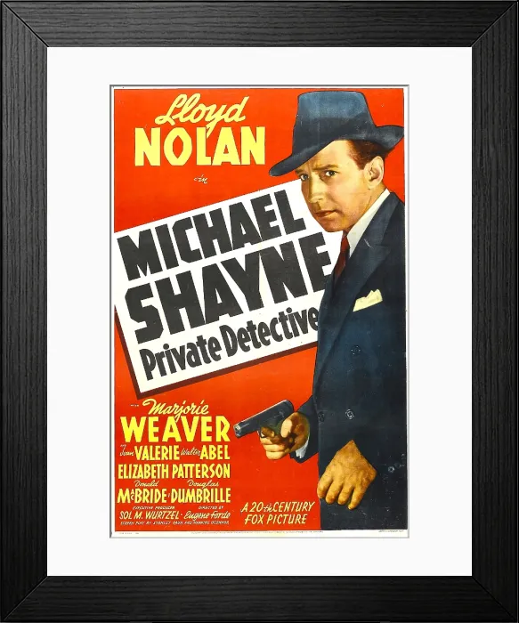 Framed Print : MICHAEL SHAYNE: PRIVATE DETECTIVE, US potter, Lloyd Nolan, 1940. 20th Century Fox, TM & Copyright / courtesy Everett Collection Framed Print : MICHAEL SHAYNE: PRIVATE DETECTIVE, US potter, Lloyd Nolan, 1940. 20th Century Fox, TM & Copyright / courtesy Everett Collection